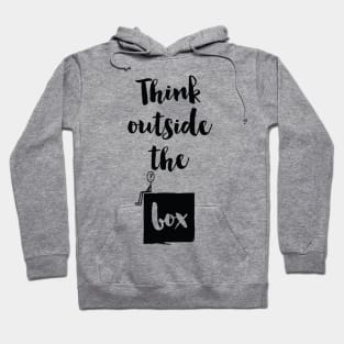 Think Outside The Box Hoodie